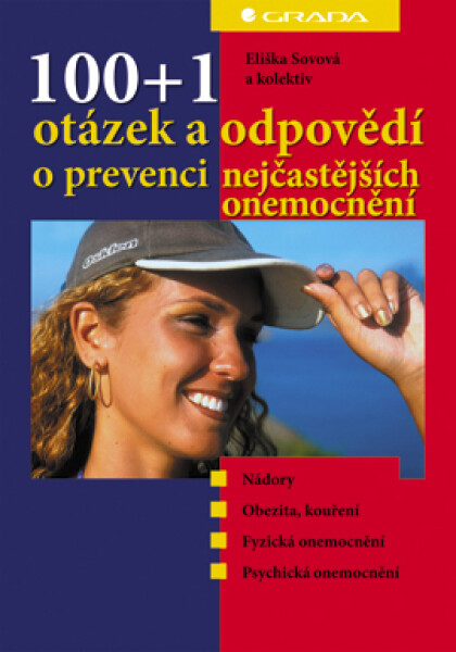 100+1 otázek a odpovědí o prevenci nejčastějších onemocnění - Eliška Sovová