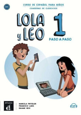 Lola y Leo 1 paso a paso (A1.1) - Cuaderno de ejercicios + MP3 descargable - Marcela Fritzler