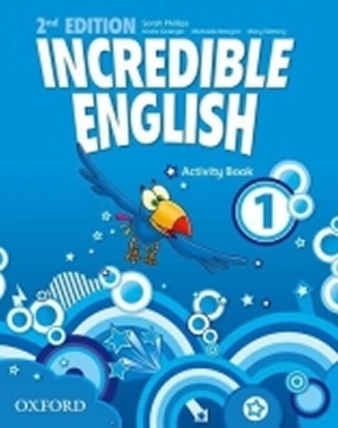 Incredible English 1 Activity Book with Online Practice (2nd) - Sarah Phillips