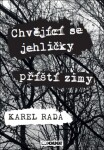 Chvějící se jehličky příští zimy