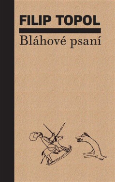 Bláhové psaní - Filip Topol