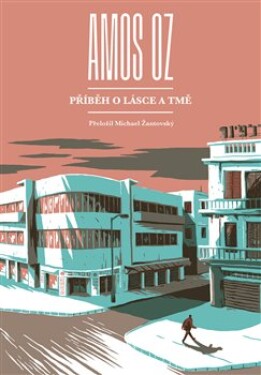 Příběh lásce tmě Amos Oz