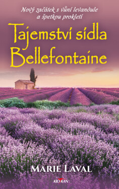 Tajemství sídla Bellefontaine - Marie Laval