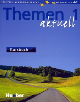 Themen aktuell 1: Kursbuch - kolektiv autorů