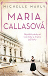 Maria Callasová - Michelle Marly