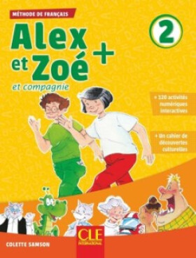 Alex et Zoé+ 2 - Niveau A1.2 - Livre de l´éleve + CD - Colette Samson