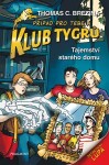 Klub Tygrů Tajemství starého domu Thomas Brezina