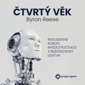 Čtvrtý věk - Reese Byron - audiokniha