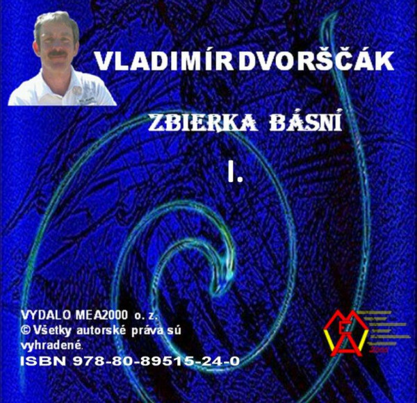 Zbierka básní I. - Vladimír Dvorščák