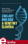 Základy biologie a genetiky člověka - Romana Mihalová, Berta Otová, Klára Bobková e-kniha