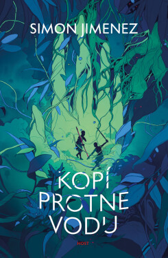 Kopí protne vodu - Simon Jimenez