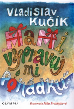 Mami, vypravuj mi pohádku - Vladimír Kučík