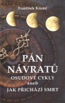 Pán návratů Osudové cykly - František Kruml - e-kniha