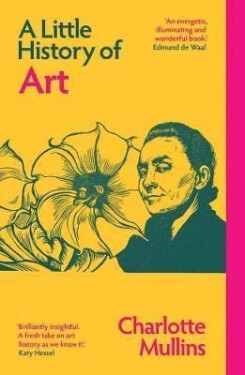 Little History of Art - Charlotte Mullins