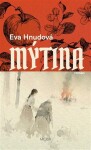 Mýtina - Eva Hnudová