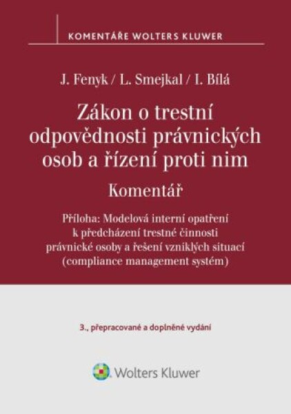 Zákon o trestní odpovědnosti právnických osob a řízení proti nim. Komentář - 3. vydání - Ladislav Smejkal, Jaroslav Fenyk, Irena Bílá - e-kniha