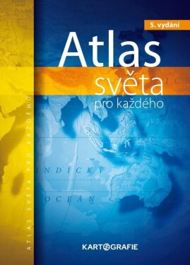 Atlas světa pro každého,