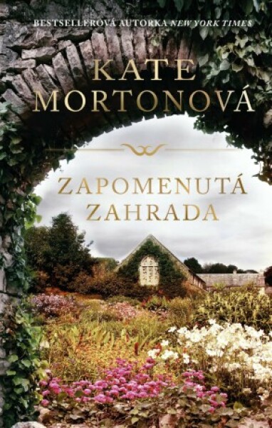 Zapomenutá zahrada - Kate Mortonová - e-kniha