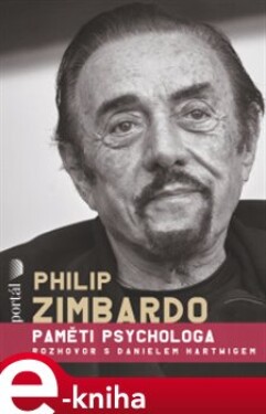 Philip Zimbardo Paměti psychologa Philip Zimbardo