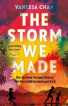 The Storm We Made: The spellbinding WW2 sweeping book club novel ´One of The most powerful debuts I´ve ever read´ Tracy Chevalier Vanessa Chan