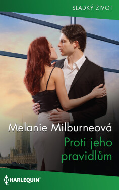 Proti jeho pravidlům - Melanie Milburneová