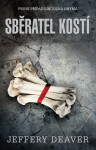 Sběratel kostí - Jeffery Deaver