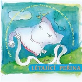 Létající peřina - CD - Loutky v nemocnici