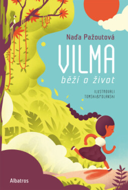 Vilma běží o život - Naďa Pažoutová - e-kniha