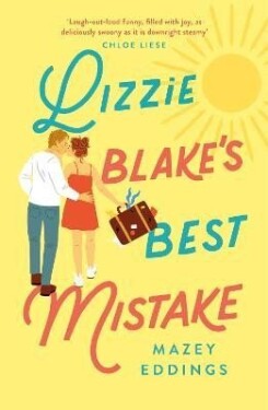 Lizzie Blake's Best Mistake Mazey Eddings