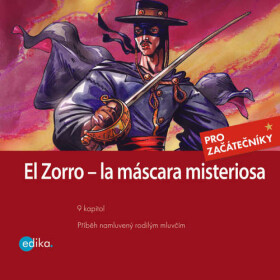 Zorro – la máscara misteriosa - Eliška Jirásková - audiokniha