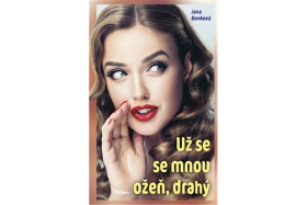 Už se se mnou ožeň, drahý