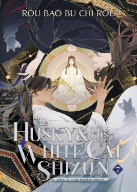 The Husky and His White Cat Shizun: Erha He Ta De Bai Mao Shizun (Novel) Vol. 7 - Bao Bu Chi Rou Rou