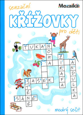 Senzační křížovky pro děti - modrý sešit