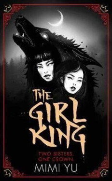 The Girl King - Mimi Yu