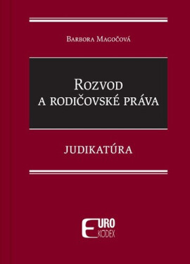 Rozvod a rodičovské práva - Barbora Magočová
