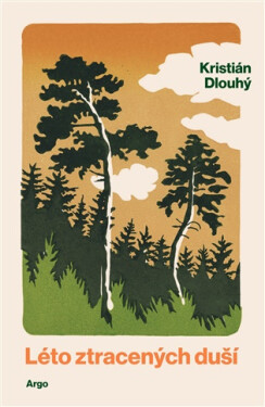 Léto ztracených duší - Kristián Dlouhý
