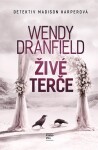 Živé terče - Wendy Dranfield
