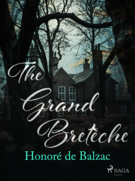 The Grand Bretèche - Honoré De Balzac - e-kniha