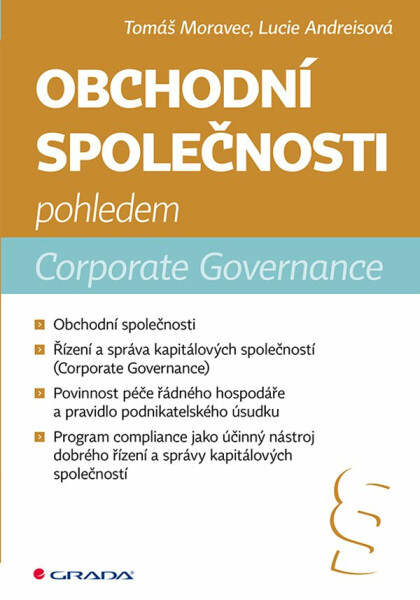 Obchodní společnosti pohledem Corporate Governance - Tomáš Moravec, Lucie Andreisová