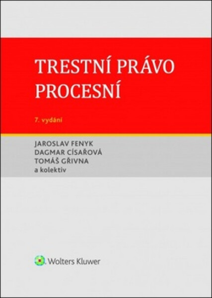 Trestní právo procesní, 7. vydání - Jaroslav Fenyk