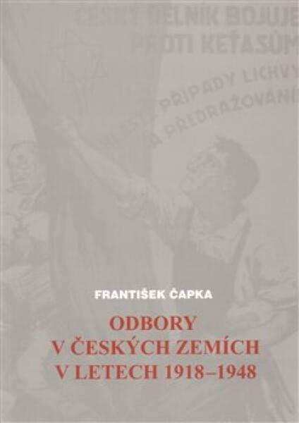 Odbory českých zemích letech 1918-1948 František Čapka