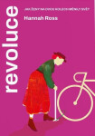 Revoluce - Jak ženy na dvou kolech měnily svět