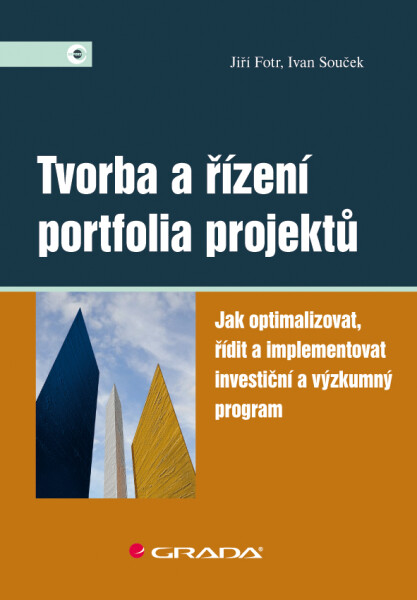 Tvorba a řízení portfolia projektů - Jiří Fotr