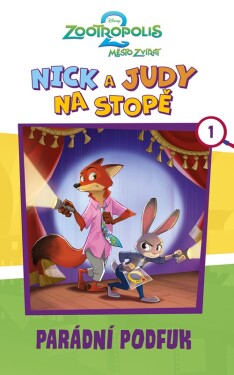 Zootropolis 2: Nick a Judy na stopě - Parádní podfuk - kolektiv autorů