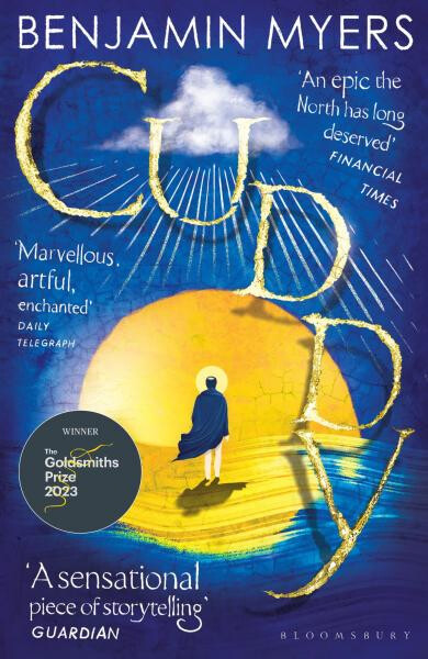 Cuddy: Winner of the 2023 Goldsmiths Prize Benjamin Myers