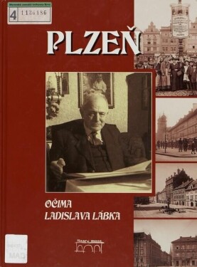 Plzeň očima Ladislava Lábka - Marie Maderová