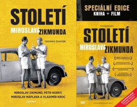 Století Miroslava Zikmunda - dárkové provedení s DVD - Miroslav Náplava, Petr Horký, Vladimír Kroc, Miroslav Zikmund