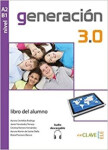 Generacion 3.0 - Libro Del Alumno (A2 - B1) + Audio Descargable - Vv.Aa