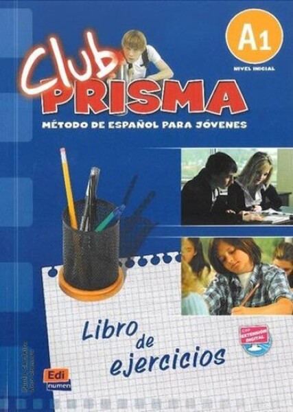 Club Prisma Inicial A1 - Libro de ejerc - Cerdeira Paula; Romero Ana