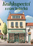 Knihkupectví s vůní koláčků - Laurie Gilmore
